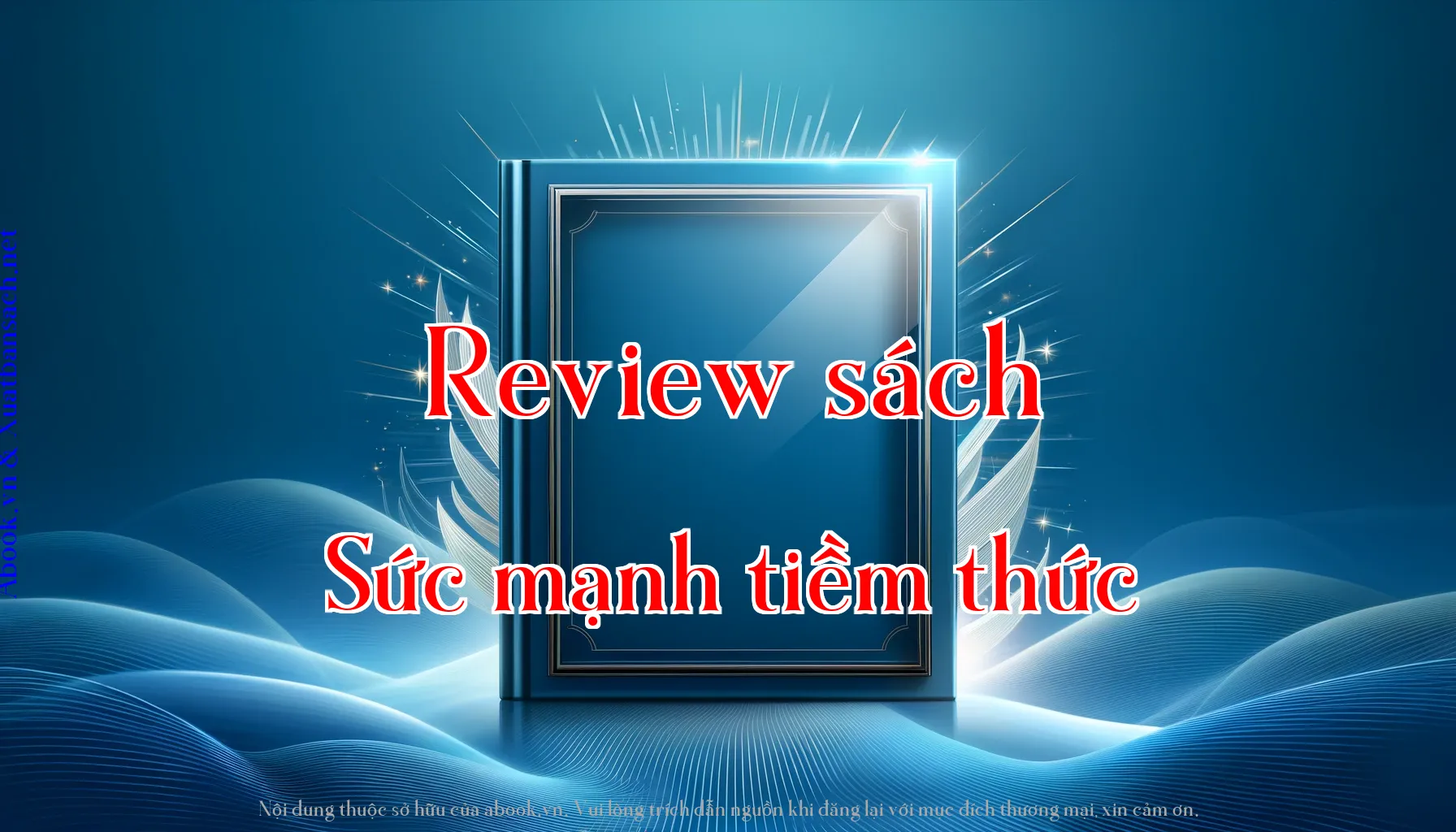 Review Sức mạnh tiềm thức - Tác giả: Joseph Murphy